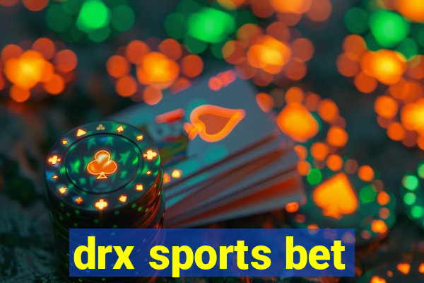 drx sports bet